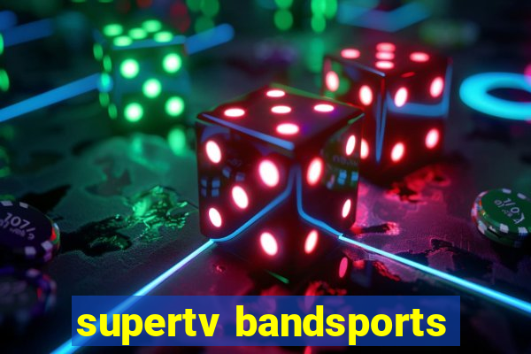 supertv bandsports